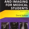 RADIOLOGY AND IMAGING FOR MEDICAL STUDENTS, 7/E