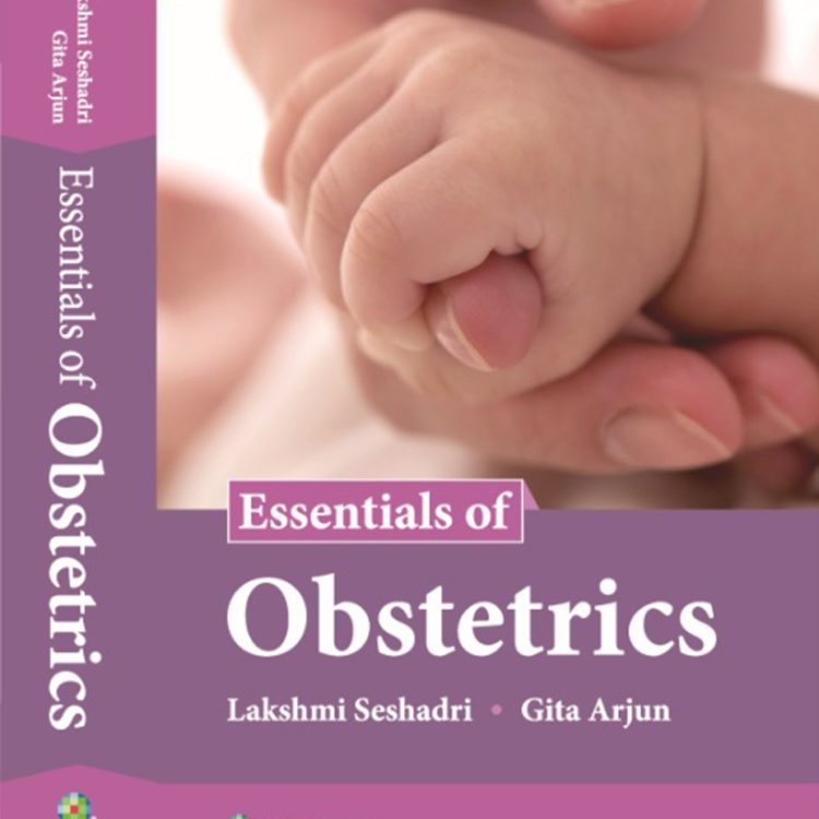 Essentials Of Obstetrics, 1/e 2015