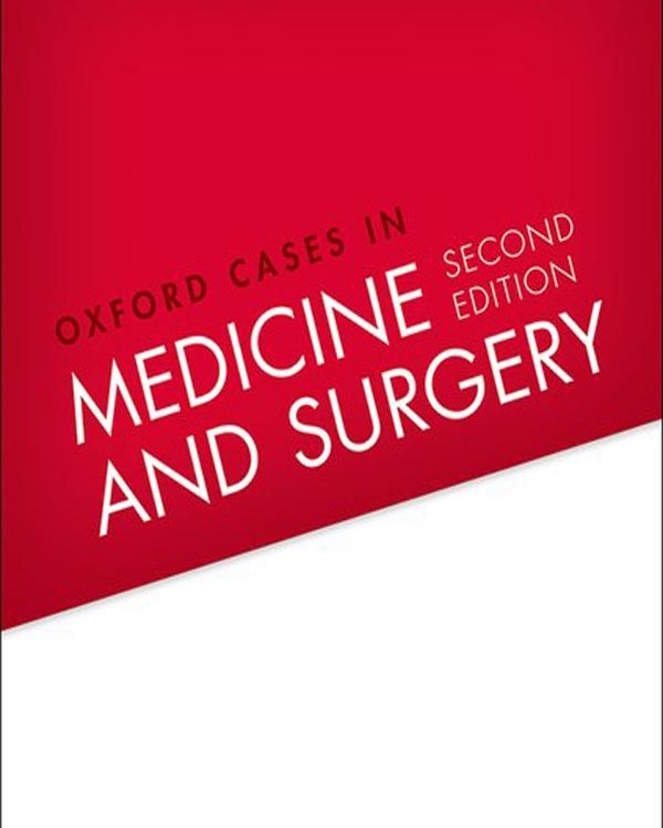 Oxford Case In Medicine & Surgery