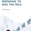 Preparing to Pass the FRCA 2016