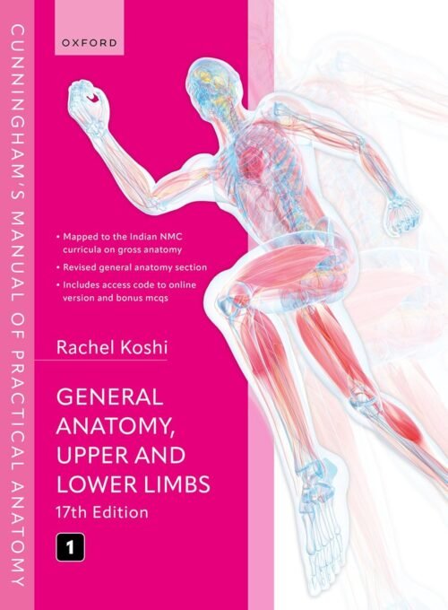 Share This Cunningham's Manual of Practical Anatomy VOL 1 Upper and Lower limbs