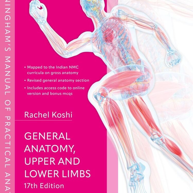 Cunningham's Manual of Practical Anatomy VOL 1 Upper and Lower limbs