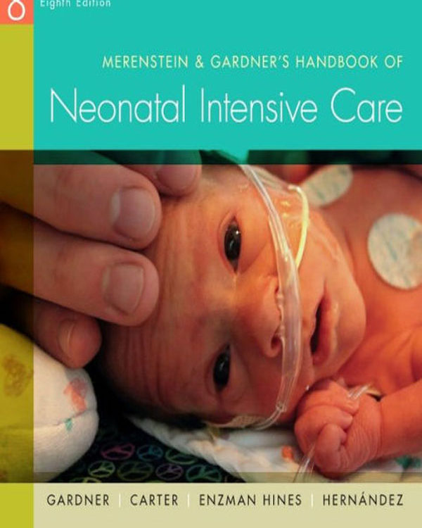 Merenstein & Gardner's Handbook of Neonatal Intensive Care