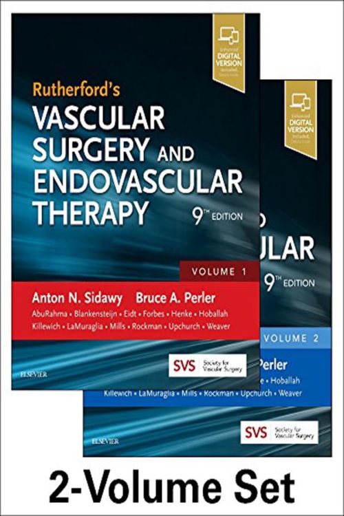 Rutherford's Vascular Surger y and Endovascular Therapy, 2 Vols. Set