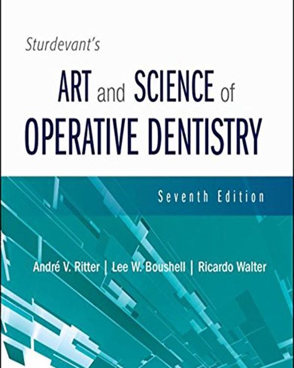 Studevant's Art and Science of Operative Dentistry