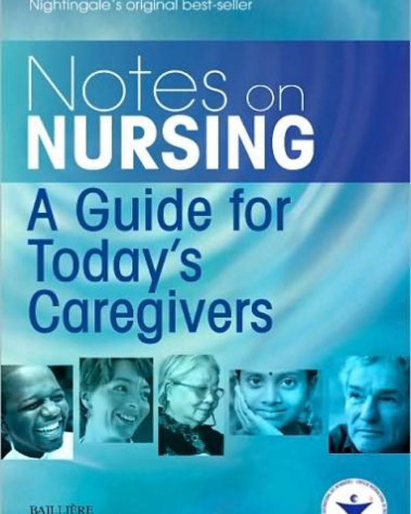 Notes on Nursing: A Guide for Today's Caregivers