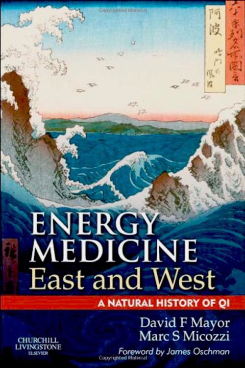 Energy Medicine East and West