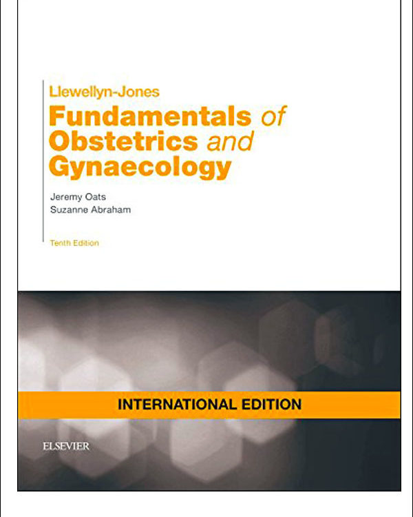Llewellyn-Jones Fundamentals of Obstetrics and Gynaecology IE