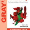 Grays Anatomy: The Anatomical Basis of Clinical Practice, IE