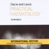 Dacie and Lewis Practical Haematology IE