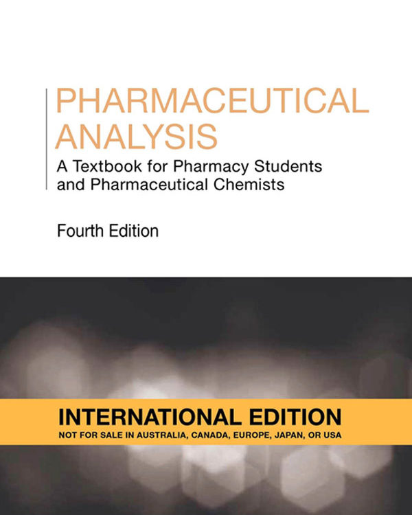 Pharmaceutical Analysis: A Textbook for Pharmacy Students and Pharmaceutical Chemists