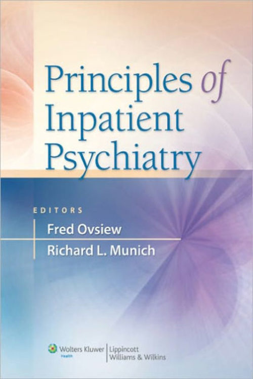 Principles of Inpatient Psychiatry