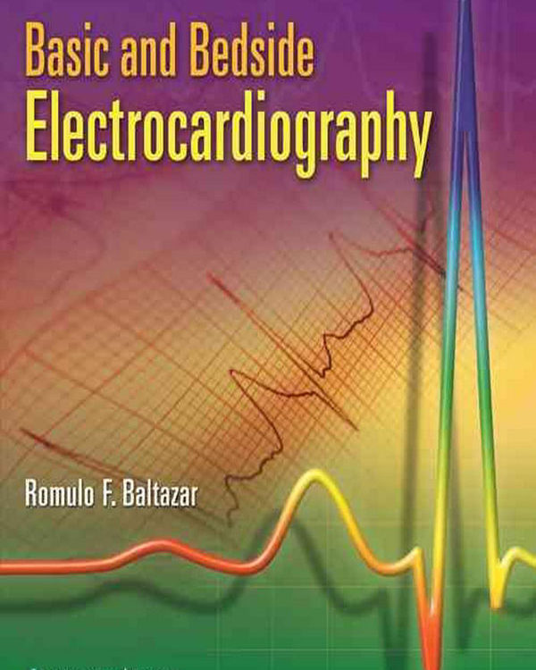 Basic and Bedside Electrocardiography