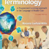 Medical Terminology: A Programmed Learning Approach to the Language of Health Care
