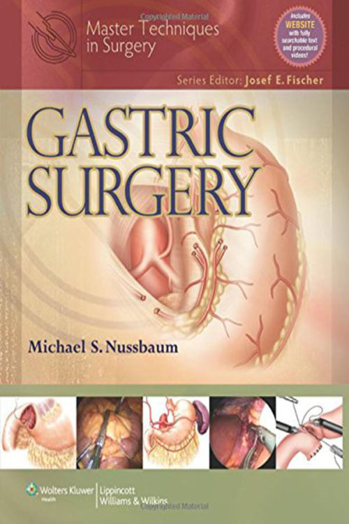 Master Techniques in Surgery Gastric Surgery