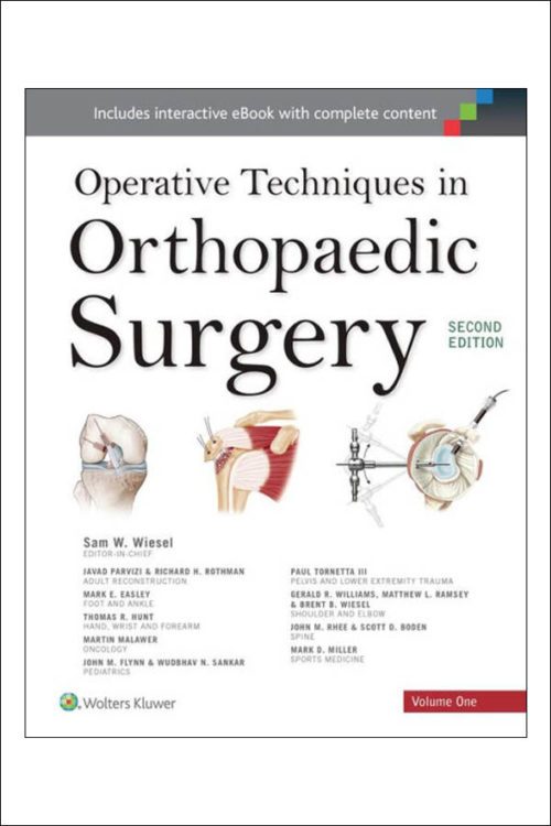 Operative Techniques in Orthopaedic Surgery (4-Volume Set)