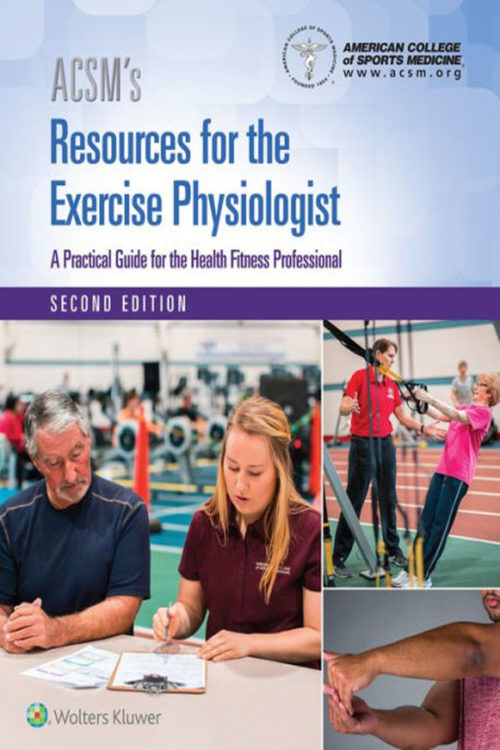 ACSM's Resources for the Exercise Physiologist