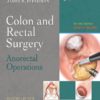 Colon and Rectal Surgery: Anorectal Operations-Master Techniques in Surgery