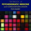 Textbook of Psychosomatic Medicine and Consultation-Liaison Psychiatry