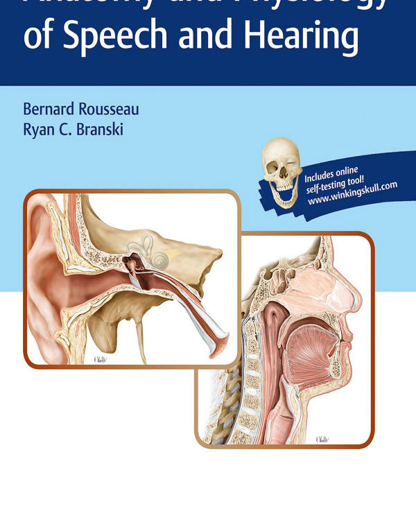 Anatomy and Physiology of Speech and Hearing