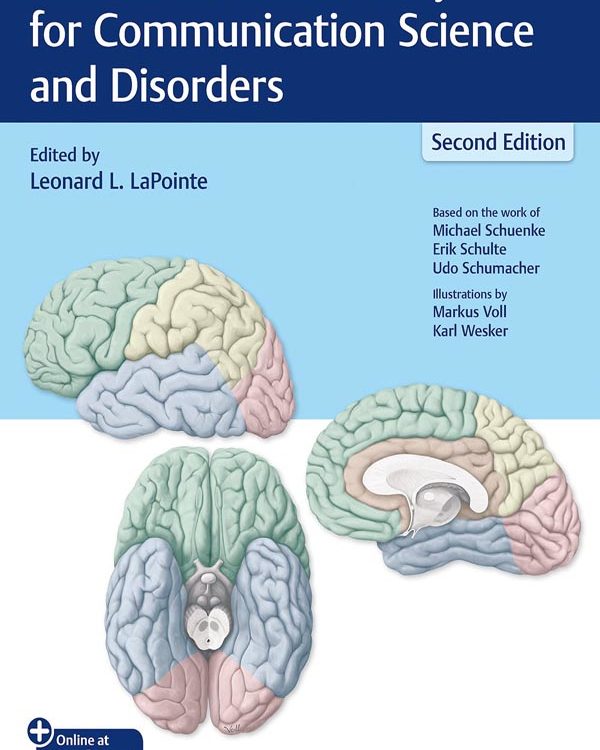 Atlas of Neuroanatomy for Communication Science and Disorders