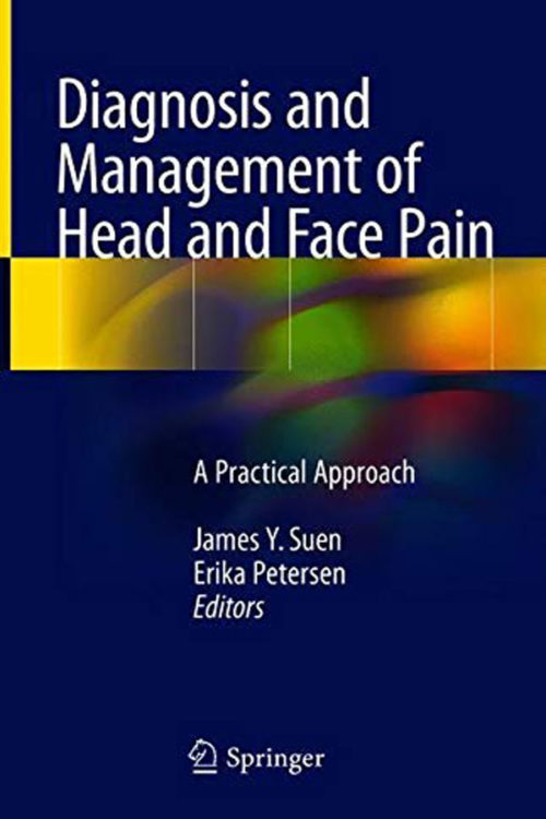 Diagnosis and Management of Head and Face Pain