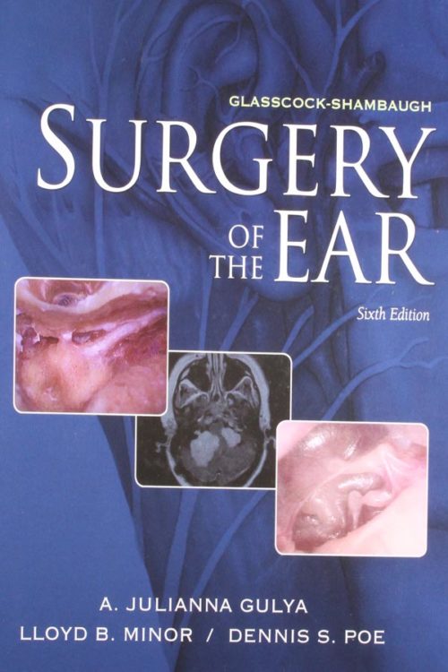 Glasscock-Shambaugh Surg ery of the Ear