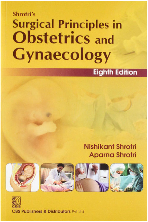 ​Shrotris Surgical Principles in Obstetrics and Gynaecology