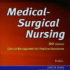 Medical Surgical Nursing: Clinical Management for Positive Outcomes (2 Vol Set) without CD