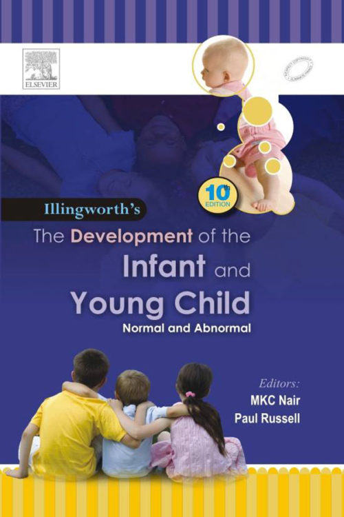 Illingworth's The Development of the Infant and the Young Child Normal and Abnormal