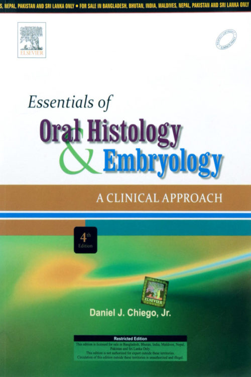 Essentials of Oral Histology and Embryology : A Clinical Approach