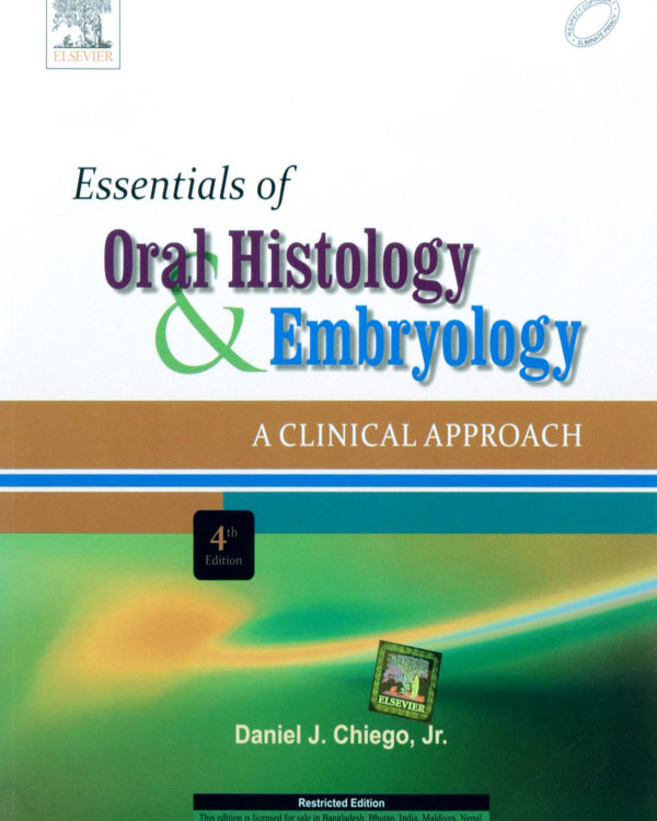 Essentials of Oral Histology and Embryology : A Clinical Approach