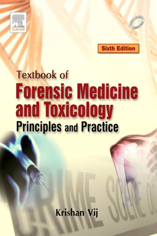 TEXTBOOK OF FORENSIC MEDICINE AND TOXICILOGY: PRINCIPLES & PRACTICE