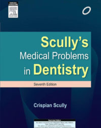 Scully's Medical Problems in Dentistry