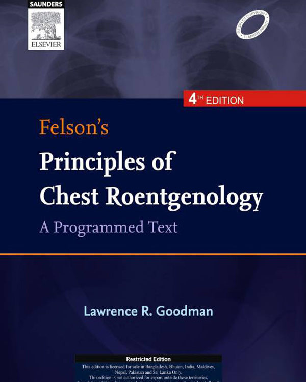 Felson's Principles of Chest Roentgenology, a Programmed Text