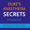 Duke's Anesthesia Secrets