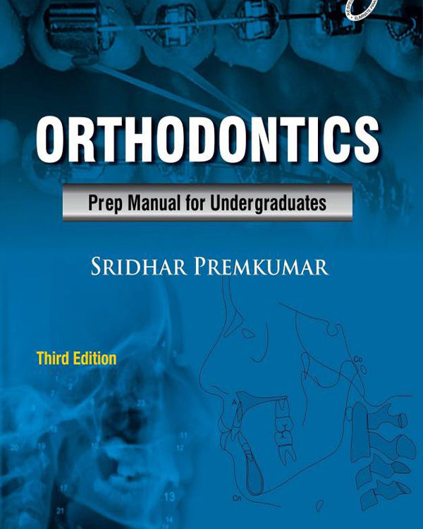 Orthodontics: Preparatory Manual for Undergraduates