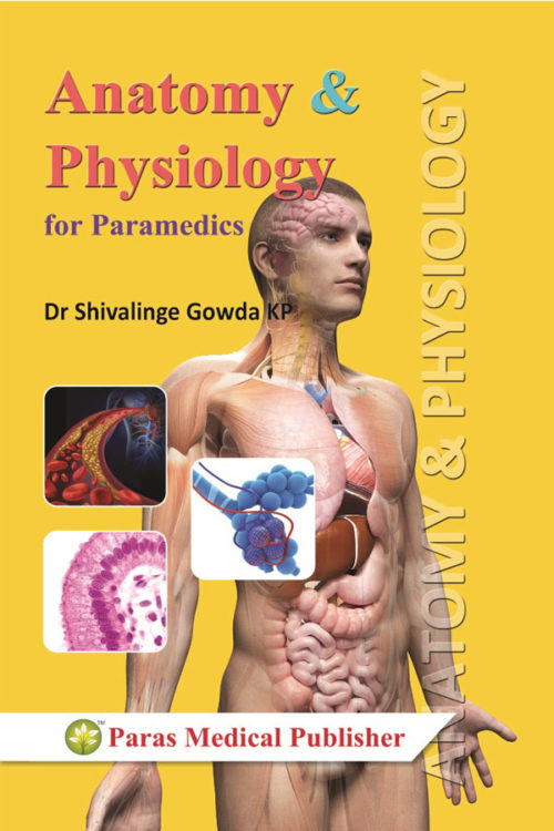 Anatomy and Physiology For Paramedics