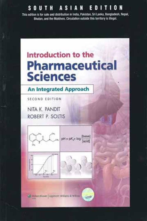 Introduction to the Pharmaceutical Sciences : An Integrated approach