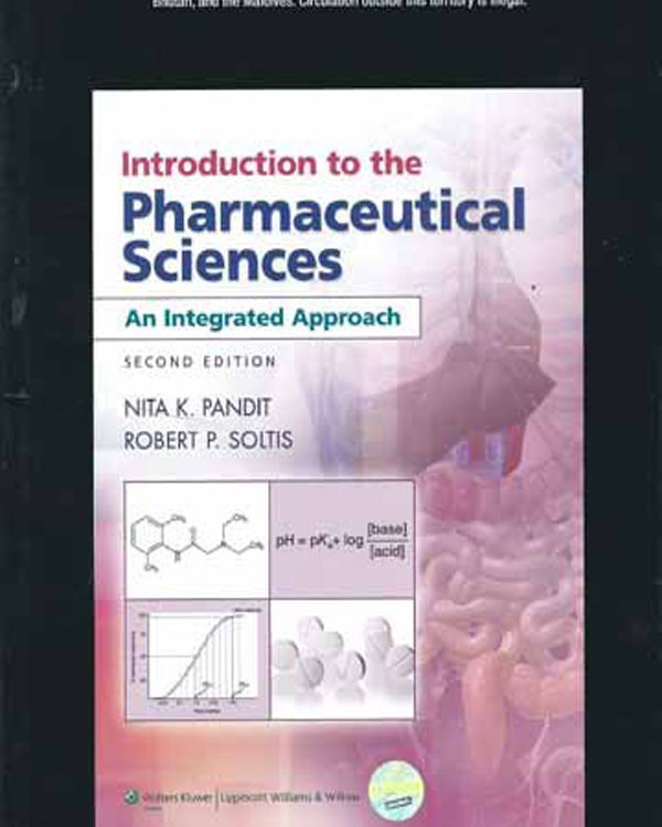 Introduction to the Pharmaceutical Sciences : An Integrated approach