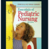 Essentials of Pediatric Nursing (With Point Access Codes)