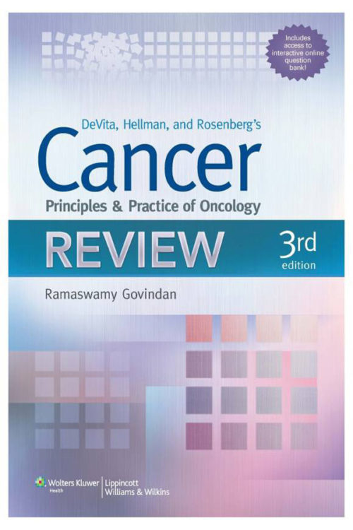 Devita, Hellman, and Rosenberg's Cancer : Principles and Practice of Oncology Review