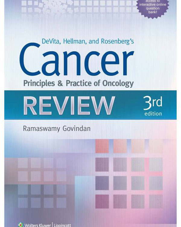 Devita, Hellman, and Rosenberg's Cancer : Principles and Practice of Oncology Review