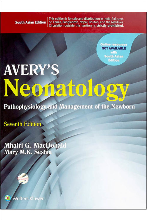 AVERY'S Neonatology Pathophysiology & Management of the Newborn