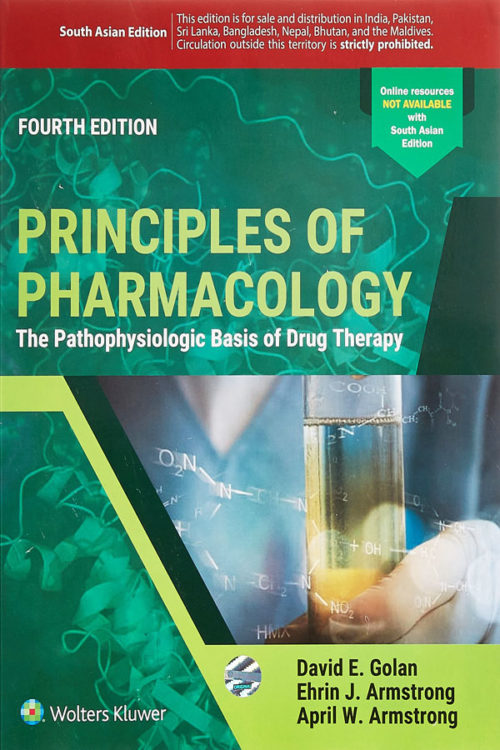 Principles of Pharmacology: The Pathophysiologic Basis of Drug Therapy