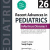 Recent Advances in Pediatrics Infectious Diseases I