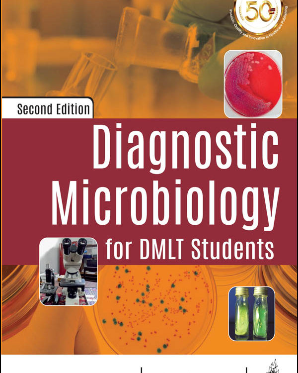 Diagnostic Microbiology for DMLT Students