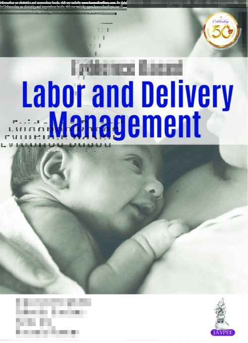 Evidence Based Labor and Delivery Management 1st Edition 2019