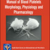 Manual of Blood Platelets: Morphology, Physiology and Pharmacology