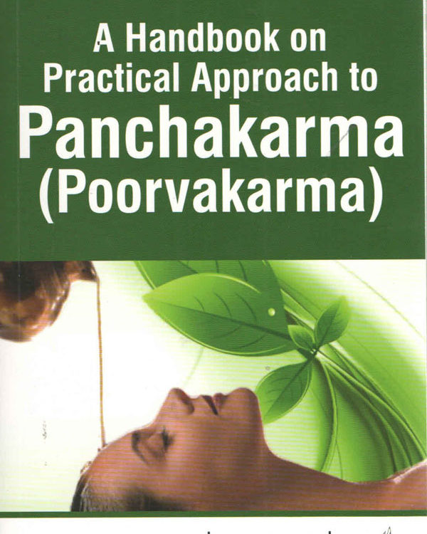 Handbook on Practical Approach to Panchakarma (Poorvakarma)